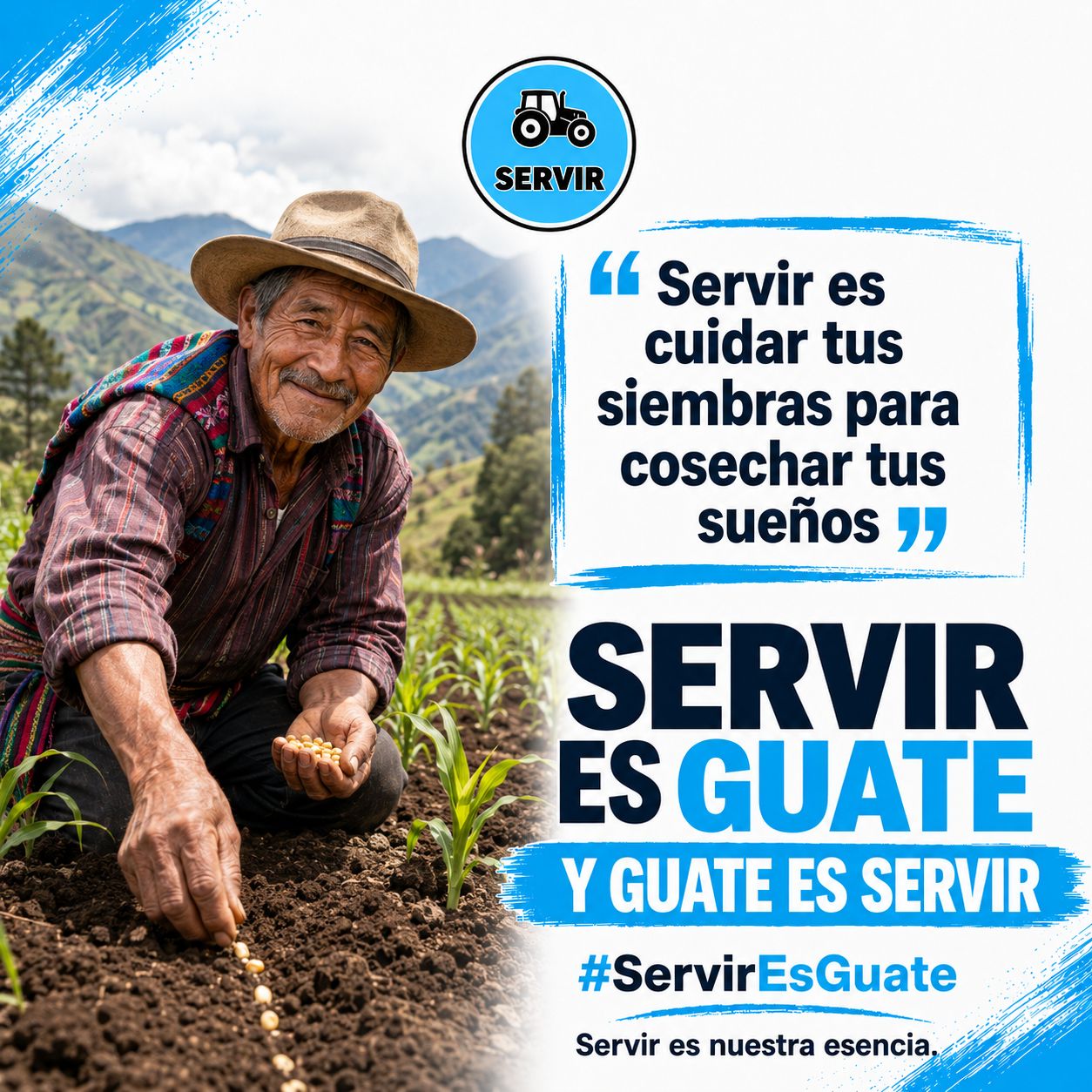 Servir es cuidar tus siembras para cosechar tus sueños